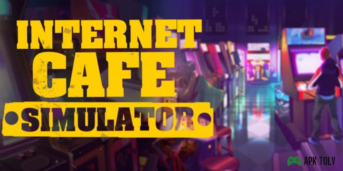 Download Internet Cafe Simulator MOD APK